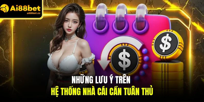 Rút tiền AI88BET - Quy Trình Nhận Thưởng Nhà Cái Nhanh 2026 3 nhung luu y tren he thong nha cai can tuan thu